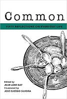 Common: Fifty Reflections on Everyday Life